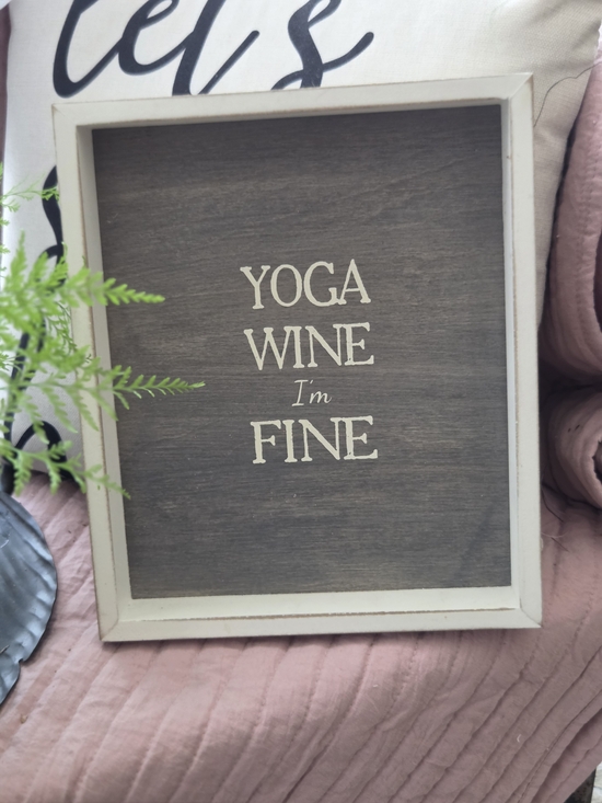 quilt to paper Other - Wooden 'Yoga Wine I'm Fine' Wall Art Sign - Neutral